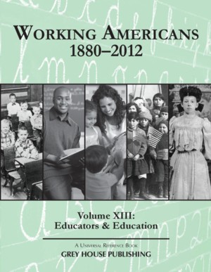 Working Americans 1880-2012: Volume XIII: Educators & Education