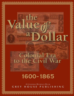 The Value of a Dollar 1600-1865