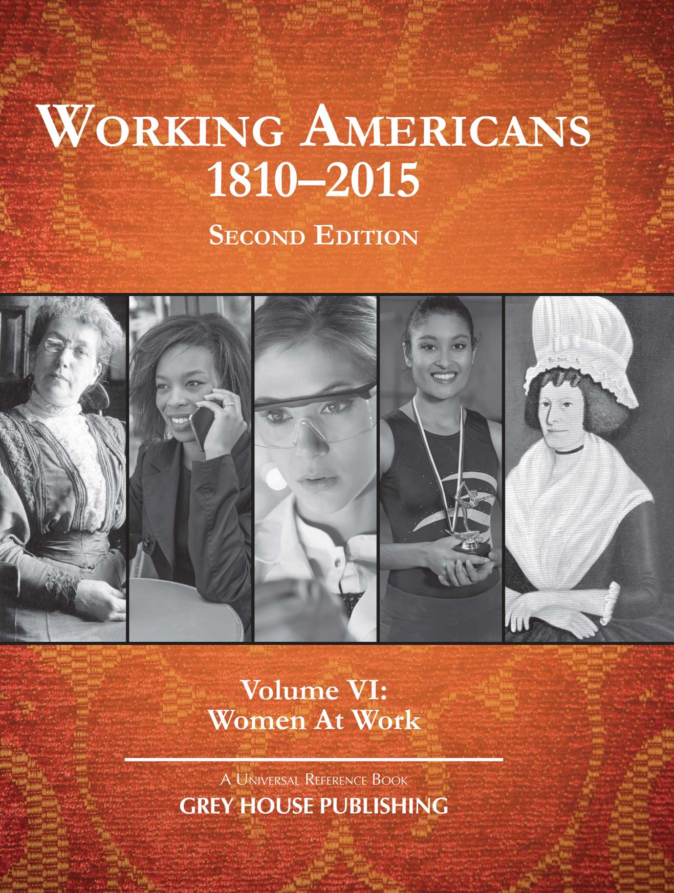 Working Americans 1880-2015 Volume VI: Women At Work